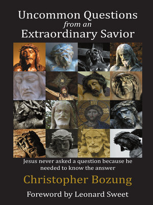 cover image of Uncommon Questions from an Extraordinary Savior
